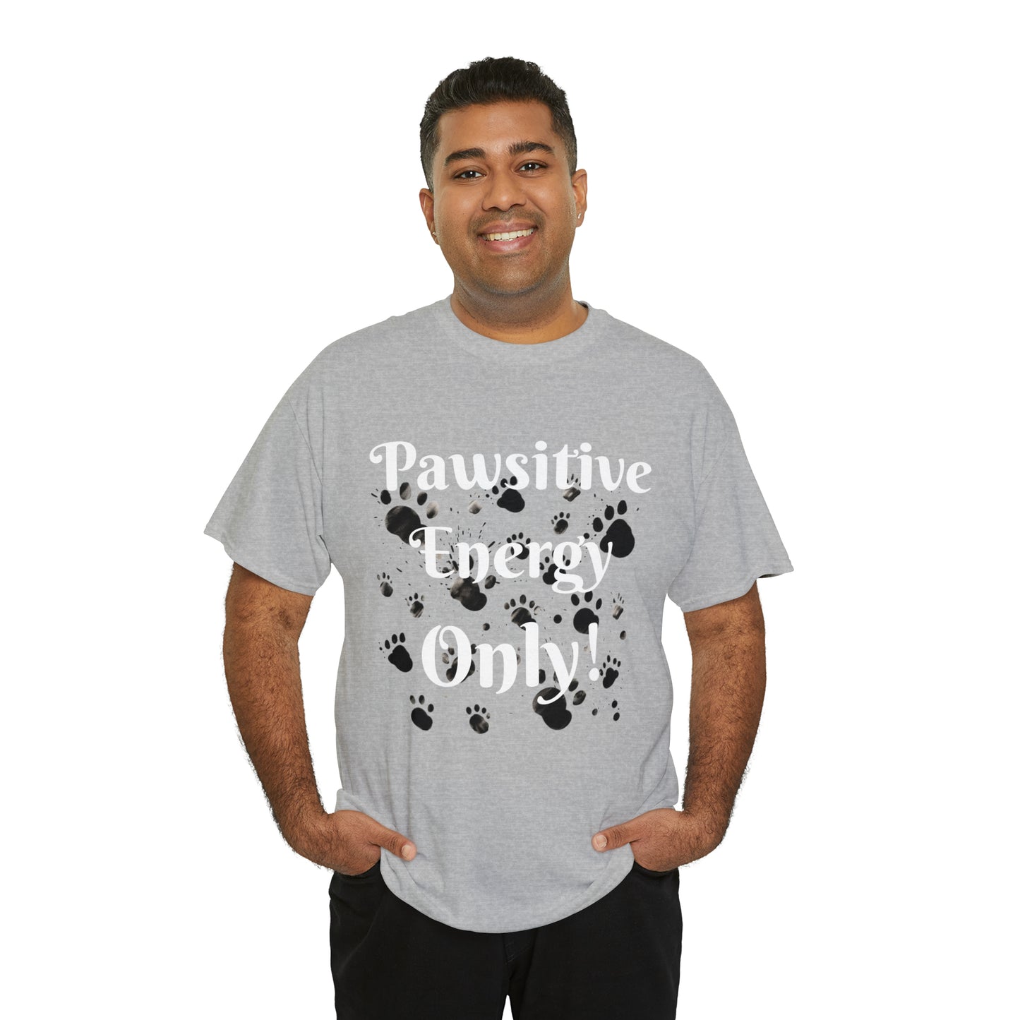 Pawsitive Energy Only" Owner T-Shirt: Spread the Joy, Love, and Pawsitivity - Laser League Crafts