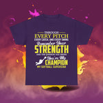 You're My Champion Softball T-Shirt - Laser League Crafts