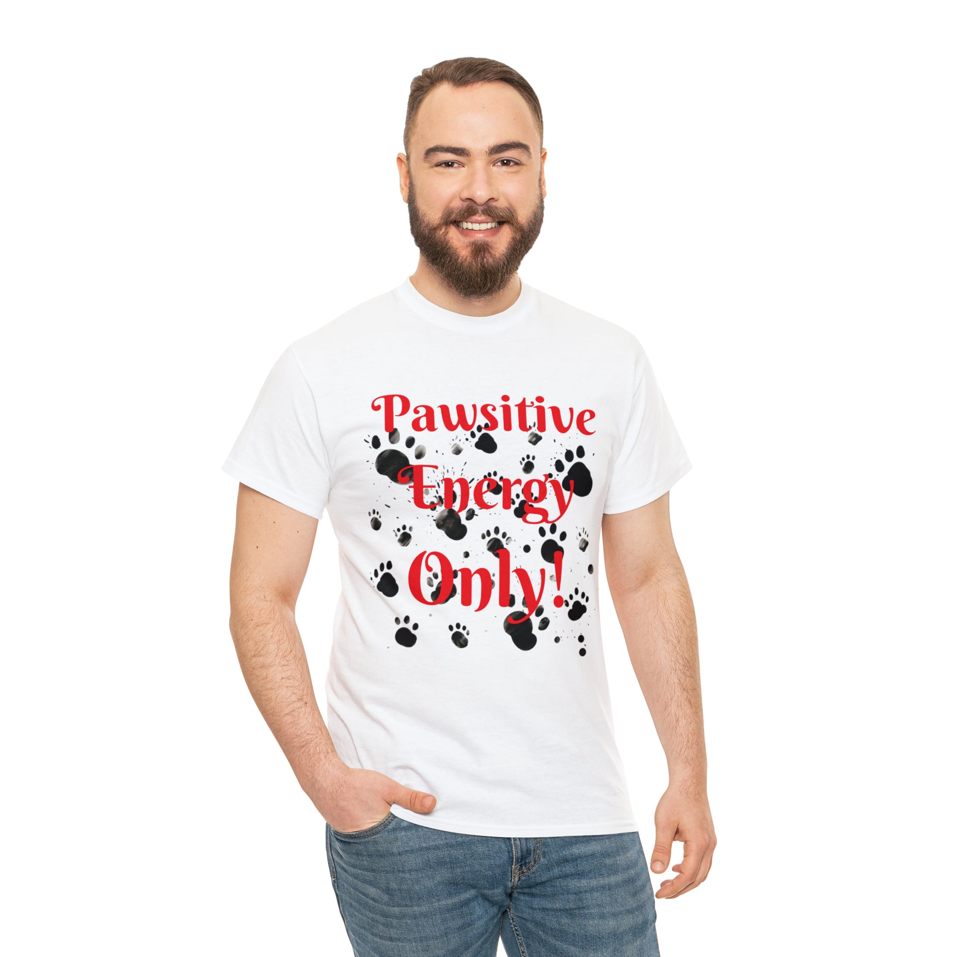 Pawsitive Energy Only" Owner T-Shirt: Spread the Joy, Love, and Pawsitivity - Laser League Crafts