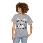 Pawsitive Energy Only" Owner T-Shirt: Spread the Joy, Love, and Pawsitivity - Laser League Crafts