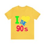 I LOVE THE 90S TSHIRT - Laser League Crafts