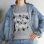 Pawsitive Energy Only" Owner T-Shirt: Spread the Joy, Love, and Pawsitivity - Laser League Crafts