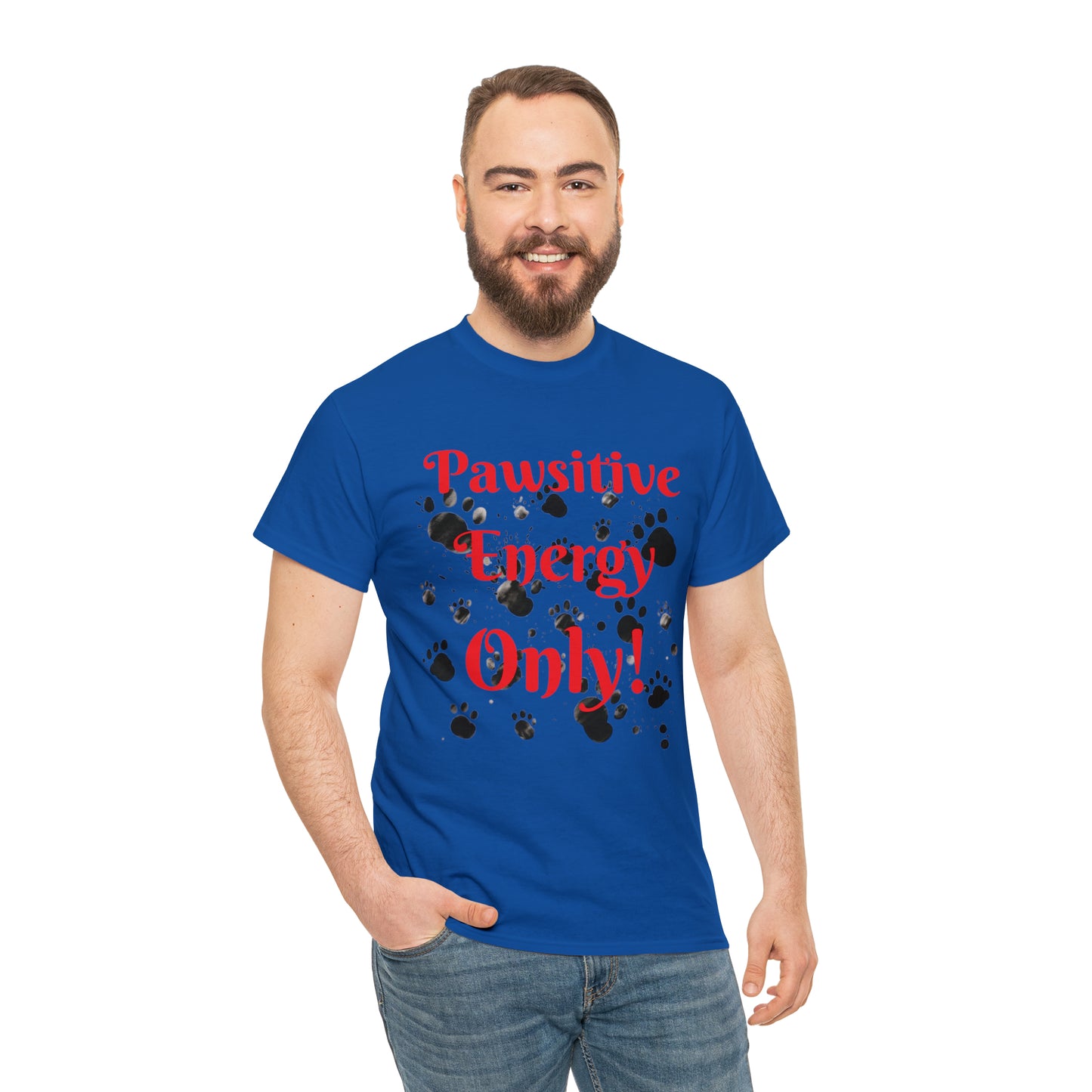 Pawsitive Energy Only" Owner T-Shirt: Spread the Joy, Love, and Pawsitivity - Laser League Crafts