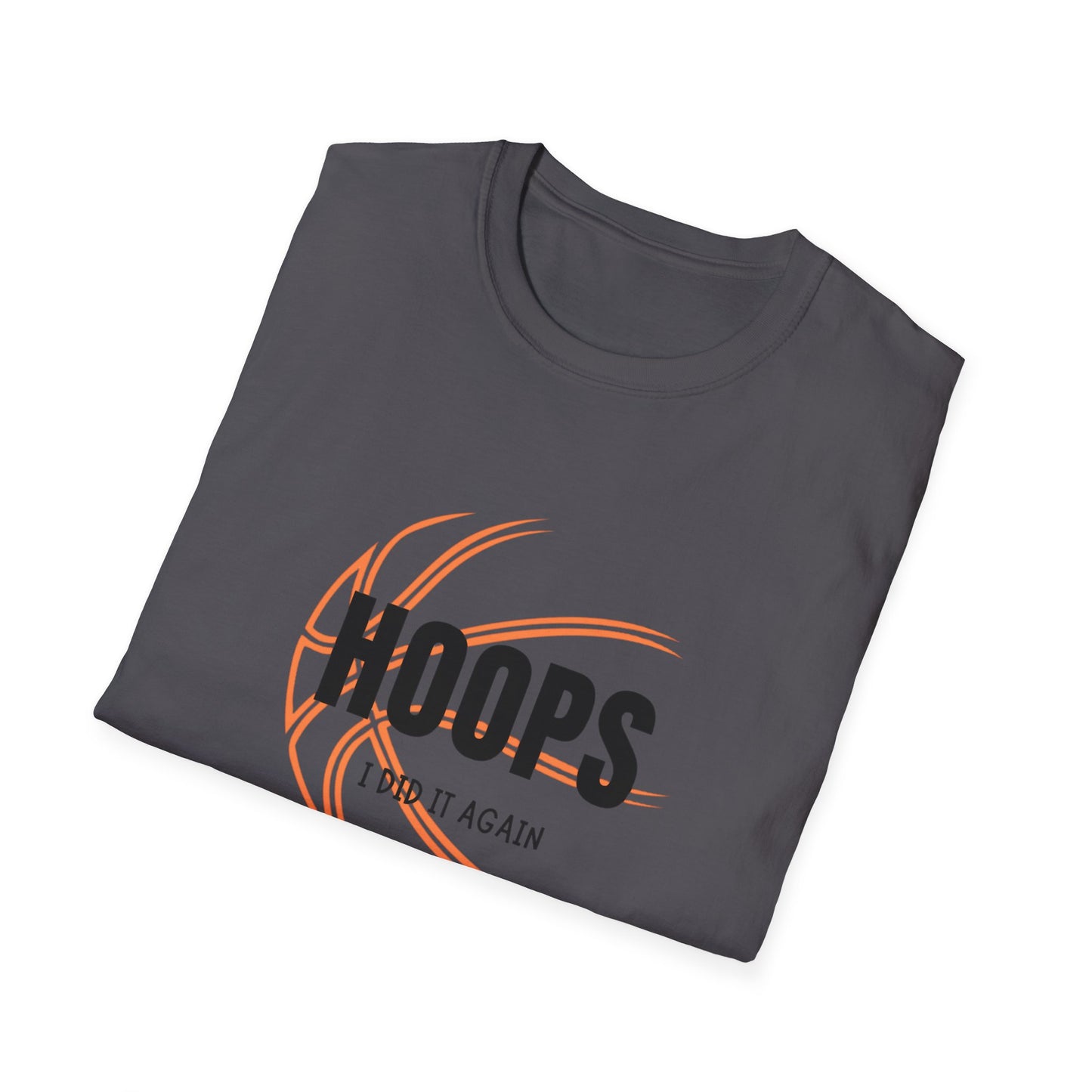 Hoops I Did It Again" Premium Basketball T-Shirt